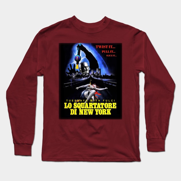 Tuesdays With Fulci Long Sleeve T-Shirt by SHOP.DEADPIT.COM 